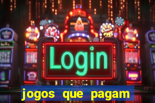 jogos que pagam dinheiro de verdade sem precisar depositar
